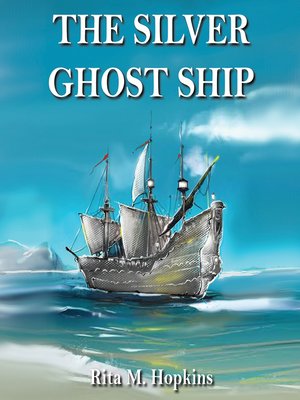 cover image of The Silver Ghost Ship